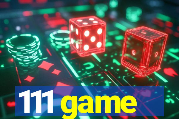 111 game